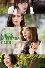 Green Mothers’ Club Season 1 Episode 4 (2022)