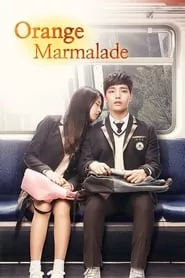 Orange Marmalade Season 1 Episode 1 (2015)