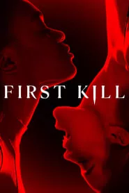 First Kill Season 1 Episode 8 (2022)