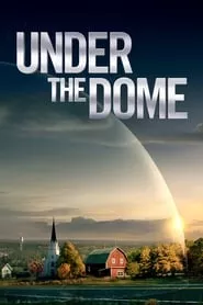 Under the Dome Season 3 Episode 4 (2015)