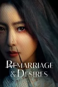 Remarriage & Desires Season 1 Episode 6 (2022)