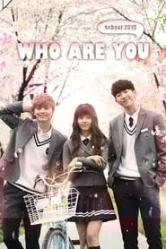 Who Are You: School 2015 Season 1 Episode 13 (2015)